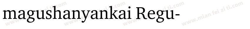 magushanyankai Regu字体转换